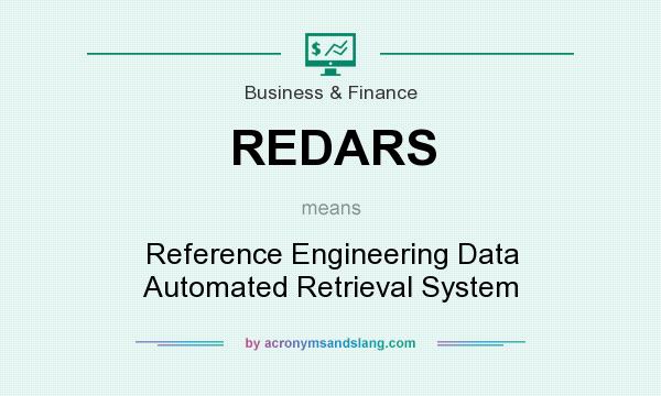 What does REDARS mean? It stands for Reference Engineering Data Automated Retrieval System