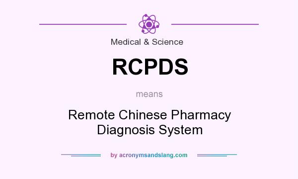 What does RCPDS mean? It stands for Remote Chinese Pharmacy Diagnosis System
