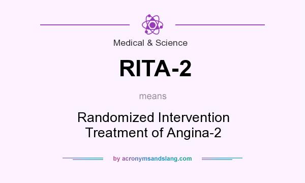 What does RITA-2 mean? It stands for Randomized Intervention Treatment of Angina-2
