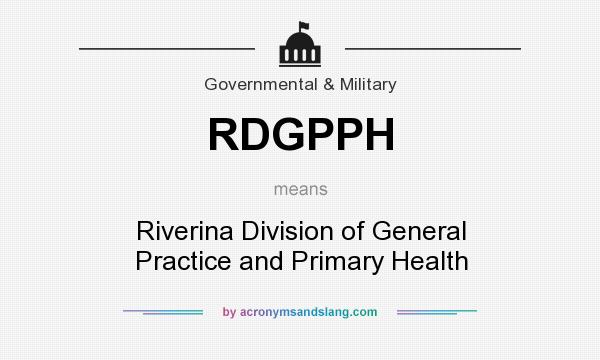 What does RDGPPH mean? It stands for Riverina Division of General Practice and Primary Health