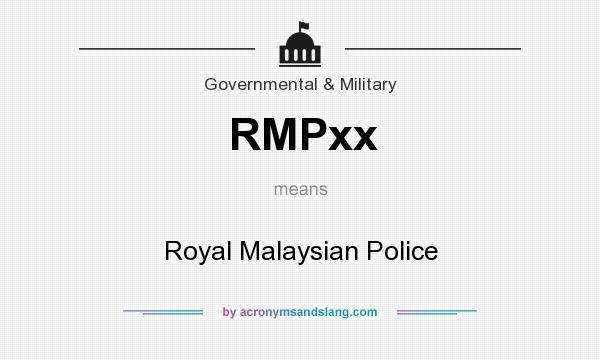What does RMPxx mean? It stands for Royal Malaysian Police