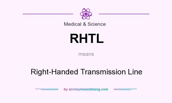 What does RHTL mean? It stands for Right-Handed Transmission Line