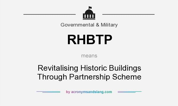 What does RHBTP mean? It stands for Revitalising Historic Buildings Through Partnership Scheme