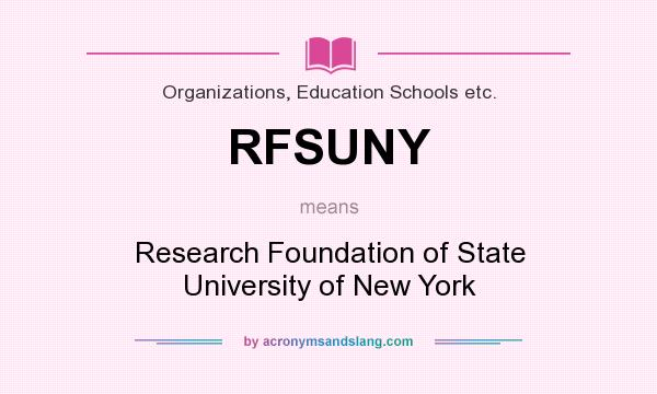 What does RFSUNY mean? It stands for Research Foundation of State University of New York