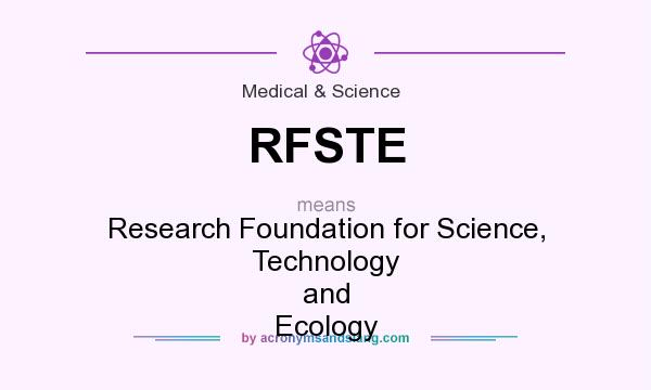 What does RFSTE mean? It stands for Research Foundation for Science, Technology and Ecology