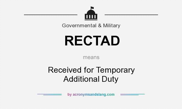 What does RECTAD mean? It stands for Received for Temporary Additional Duty