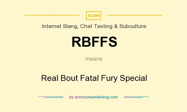 What does RBFFS mean? It stands for Real Bout Fatal Fury Special