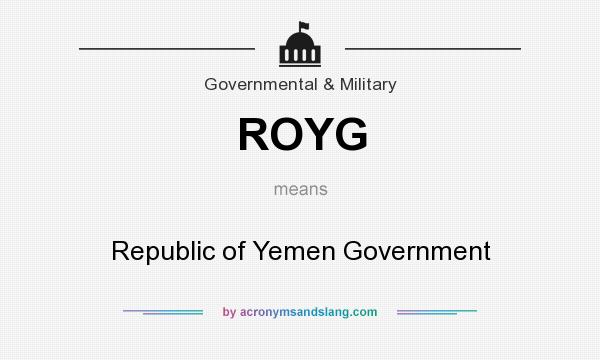 What does ROYG mean? It stands for Republic of Yemen Government