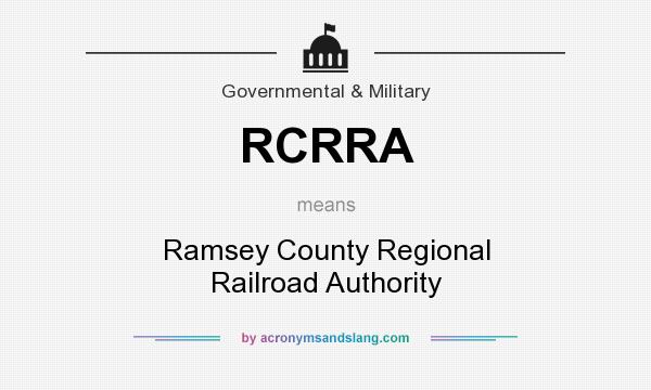 What does RCRRA mean? It stands for Ramsey County Regional Railroad Authority