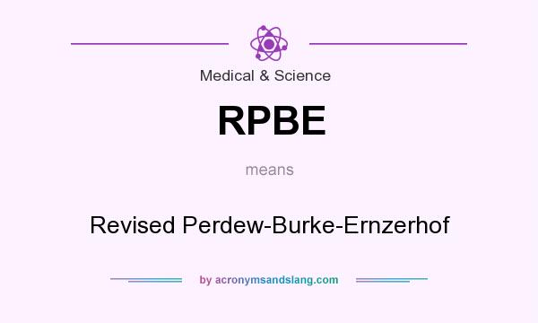 What does RPBE mean? It stands for Revised Perdew-Burke-Ernzerhof