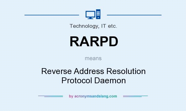 What does RARPD mean? It stands for Reverse Address Resolution Protocol Daemon
