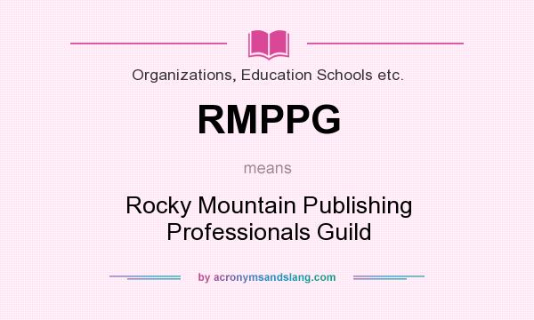 What does RMPPG mean? It stands for Rocky Mountain Publishing Professionals Guild