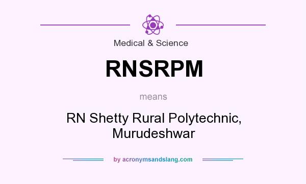 What does RNSRPM mean? It stands for RN Shetty Rural Polytechnic, Murudeshwar