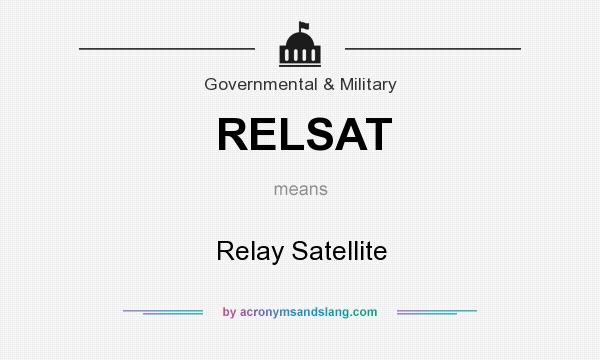 What does RELSAT mean? It stands for Relay Satellite