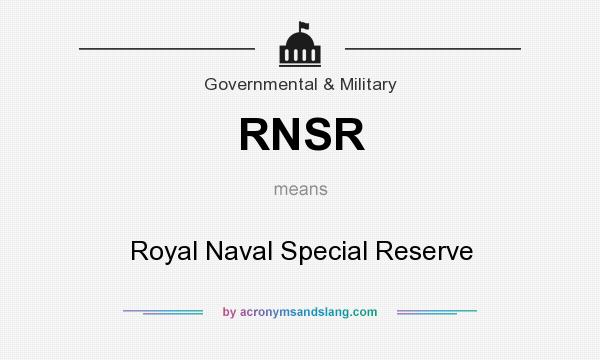 What does RNSR mean? It stands for Royal Naval Special Reserve
