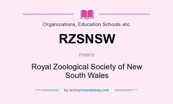 What does RZSNSW mean? It stands for Royal Zoological Society of New South Wales
