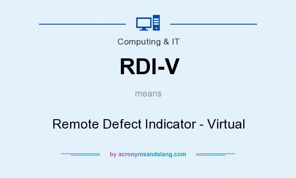 What does RDI-V mean? It stands for Remote Defect Indicator - Virtual