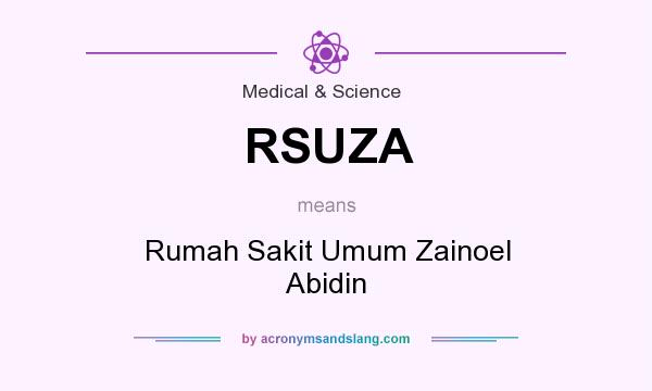 What does RSUZA mean? It stands for Rumah Sakit Umum Zainoel Abidin