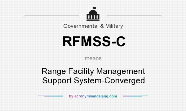 What does RFMSS-C mean? It stands for Range Facility Management Support System-Converged