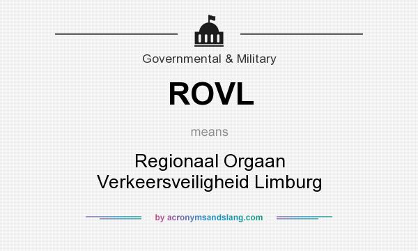What does ROVL mean? It stands for Regionaal Orgaan Verkeersveiligheid Limburg