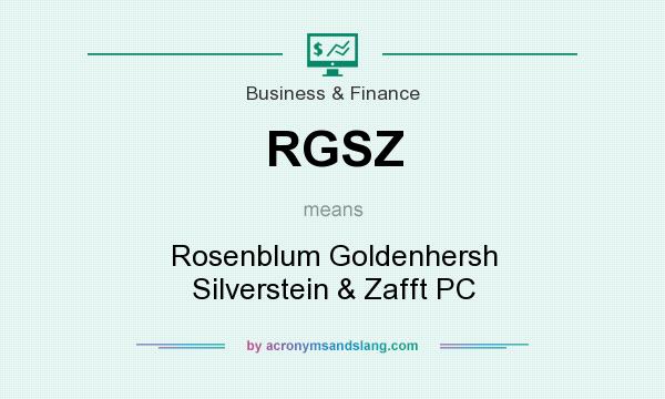 What does RGSZ mean? It stands for Rosenblum Goldenhersh Silverstein & Zafft PC
