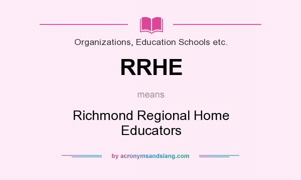 What does RRHE mean? It stands for Richmond Regional Home Educators