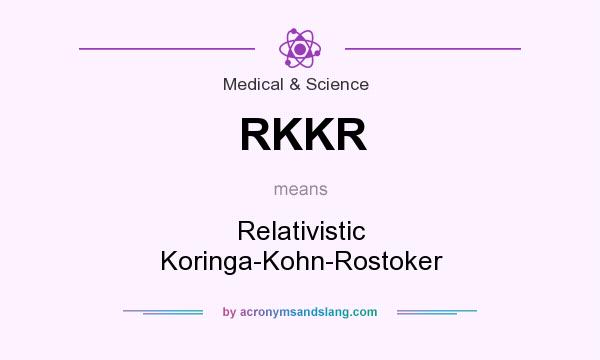 What does RKKR mean? It stands for Relativistic Koringa-Kohn-Rostoker
