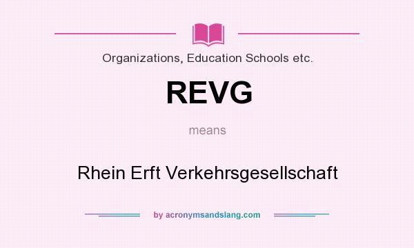 What does REVG mean? It stands for Rhein Erft Verkehrsgesellschaft