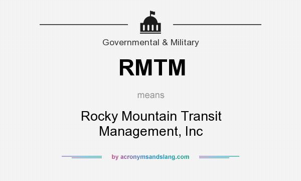 What does RMTM mean? It stands for Rocky Mountain Transit Management, Inc