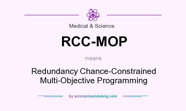 What does RCC-MOP mean? It stands for Redundancy Chance-Constrained Multi-Objective Programming