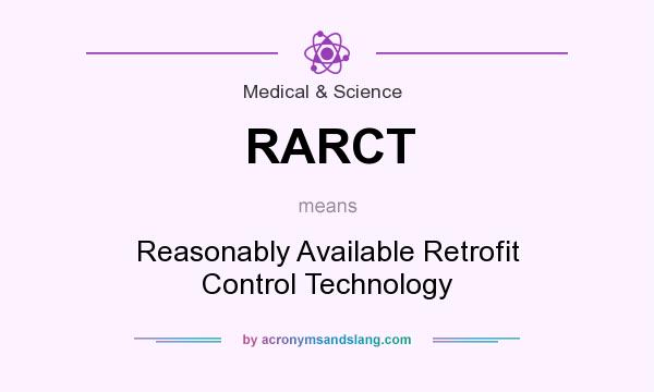 What does RARCT mean? It stands for Reasonably Available Retrofit Control Technology