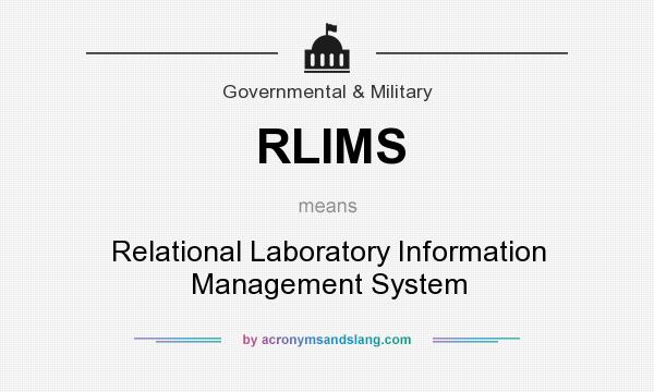 What does RLIMS mean? It stands for Relational Laboratory Information Management System