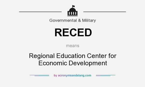 What does RECED mean? It stands for Regional Education Center for Economic Development