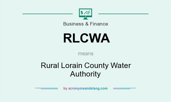 What does RLCWA mean? It stands for Rural Lorain County Water Authority