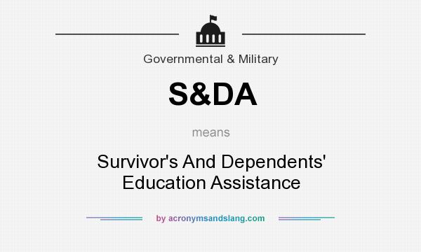 What does S&DA mean? It stands for Survivor`s And Dependents` Education Assistance
