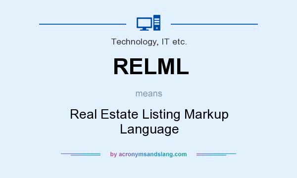 What does RELML mean? It stands for Real Estate Listing Markup Language