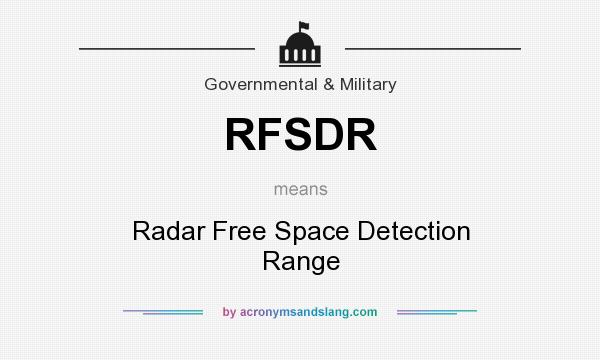 What does RFSDR mean? It stands for Radar Free Space Detection Range