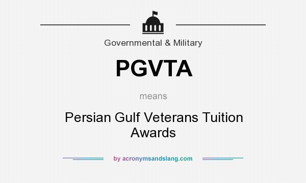 What does PGVTA mean? It stands for Persian Gulf Veterans Tuition Awards