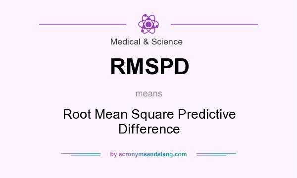 What does RMSPD mean? It stands for Root Mean Square Predictive Difference