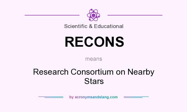 What does RECONS mean? It stands for Research Consortium on Nearby Stars