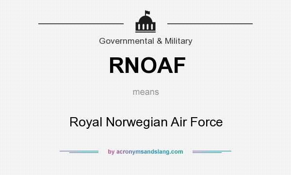 What does RNOAF mean? It stands for Royal Norwegian Air Force