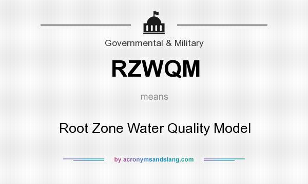 What does RZWQM mean? It stands for Root Zone Water Quality Model