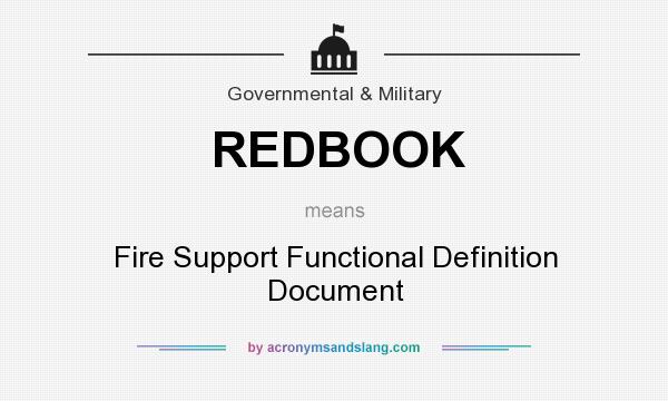 What does REDBOOK mean? It stands for Fire Support Functional Definition Document