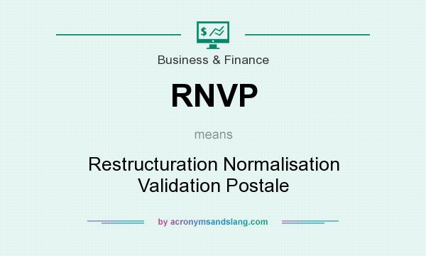 What does RNVP mean? It stands for Restructuration Normalisation Validation Postale