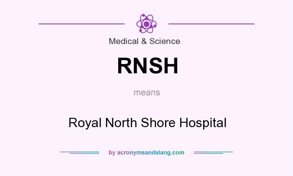 What does RNSH mean? It stands for Royal North Shore Hospital