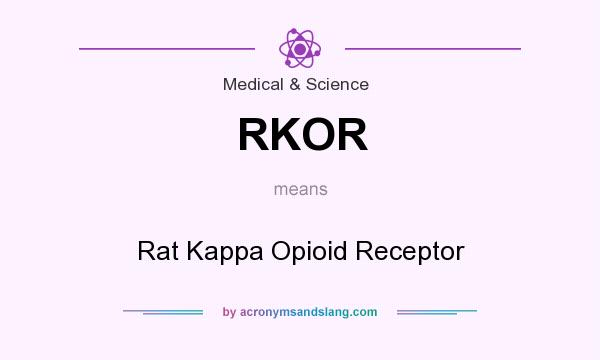 What does RKOR mean? It stands for Rat Kappa Opioid Receptor