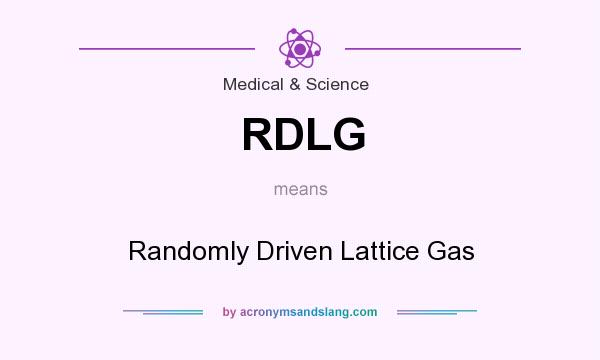 What does RDLG mean? It stands for Randomly Driven Lattice Gas