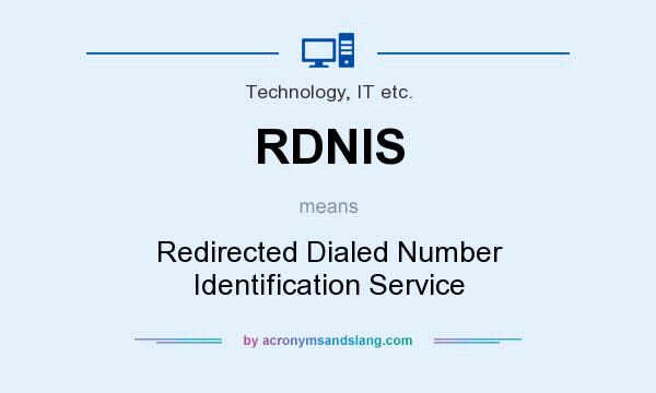 What does RDNIS mean? It stands for Redirected Dialed Number Identification Service