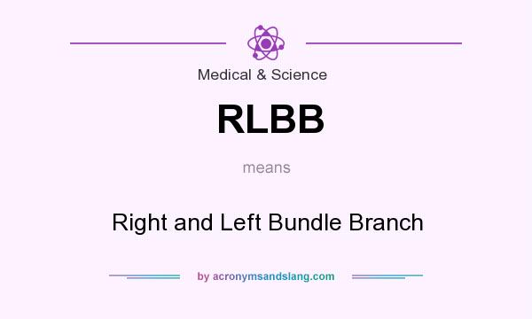 What does RLBB mean? It stands for Right and Left Bundle Branch
