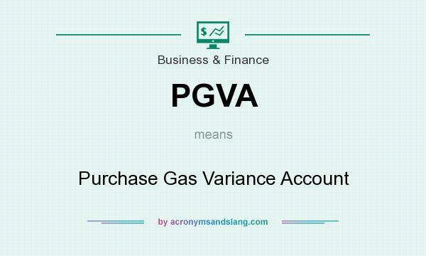 What does PGVA mean? It stands for Purchase Gas Variance Account